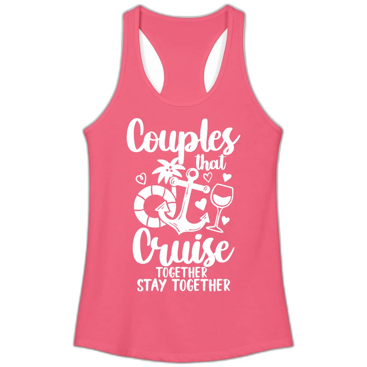 Couples That Cruise Together Ladies Tank in Hot Pink