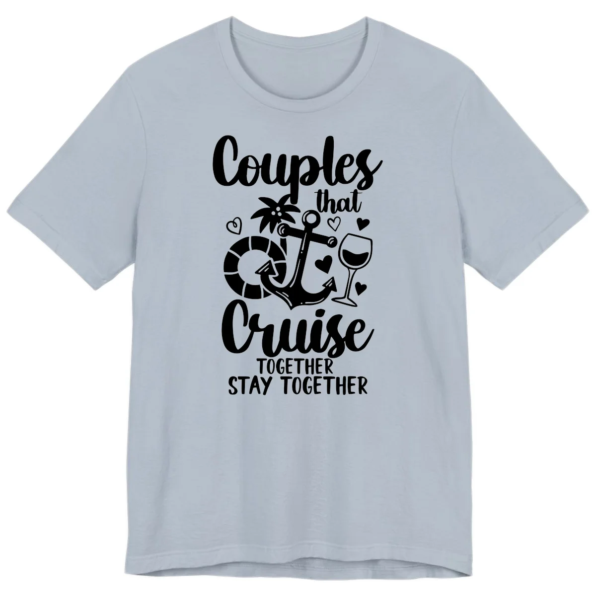 Couples That Cruise Together Premium T-Shirt in Light Blue