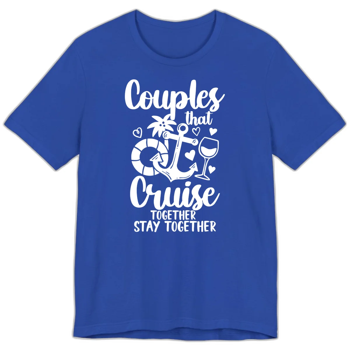 Couples That Cruise Together Premium T-Shirt in True Royal