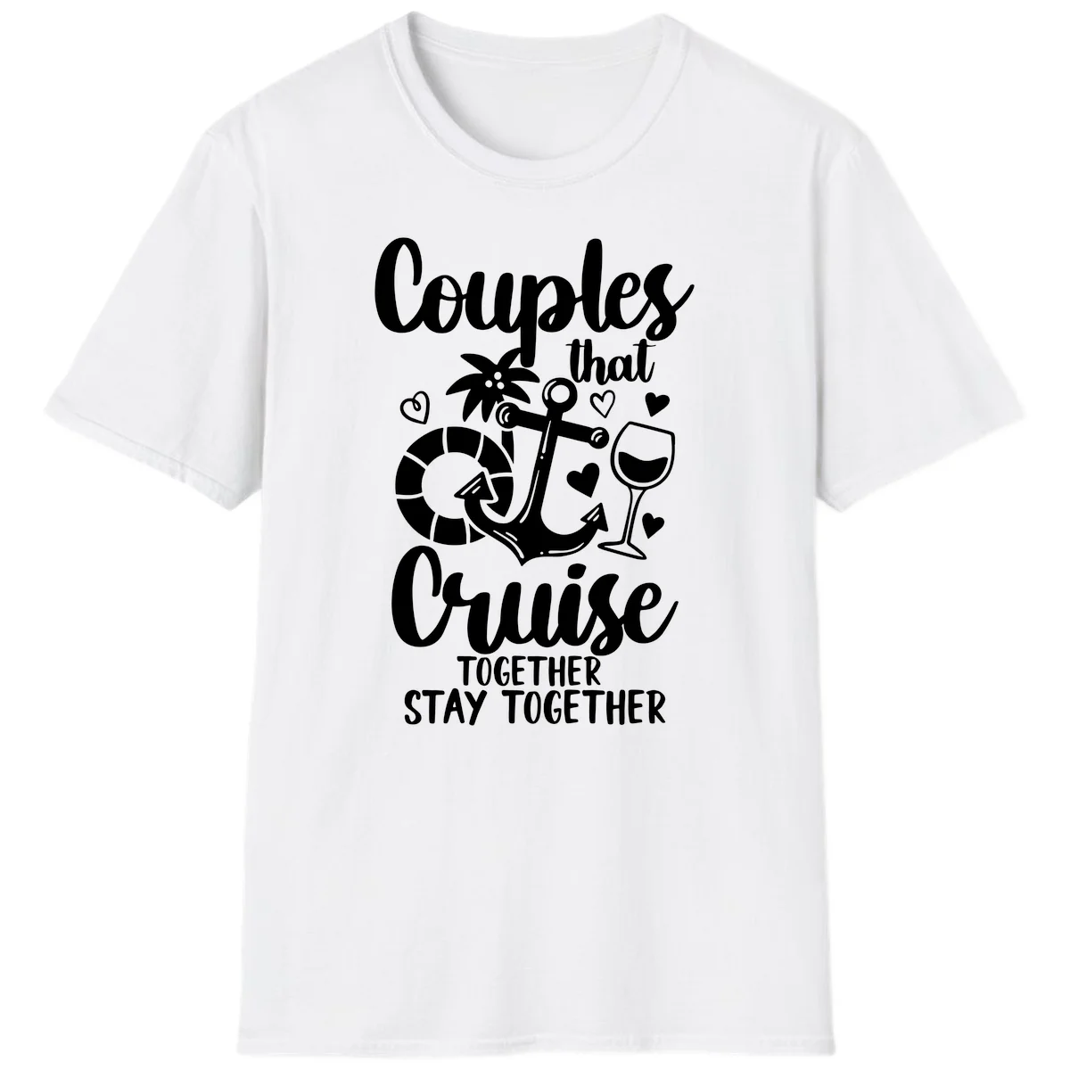 Couples That Cruise Together T-Shirt in White