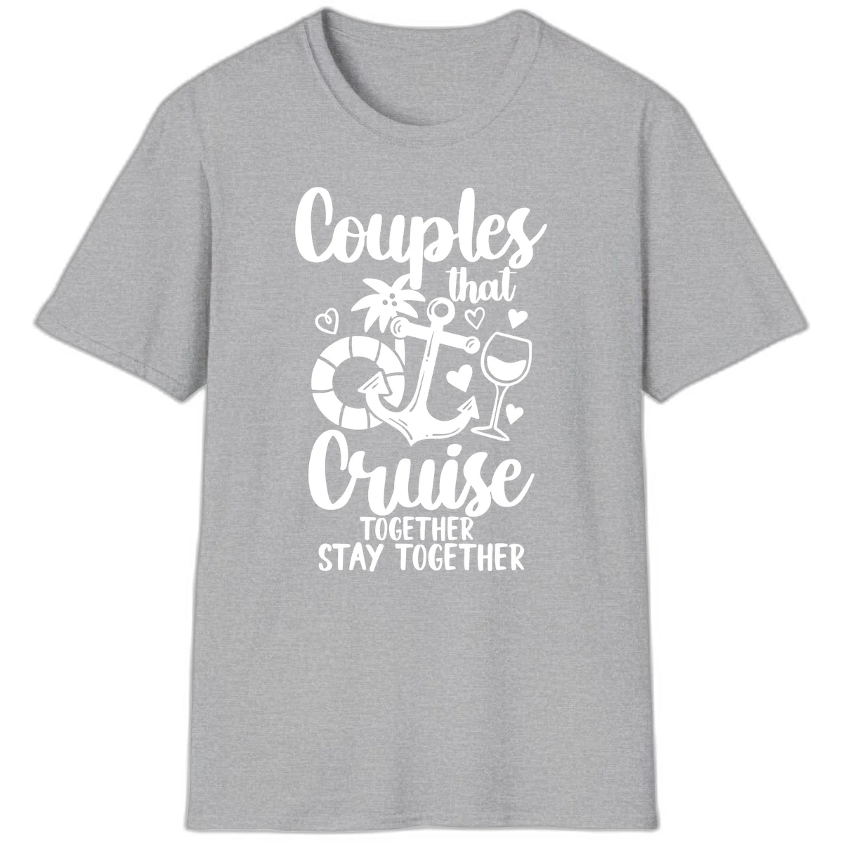 Couples That Cruise Together T-Shirt in Sport Grey