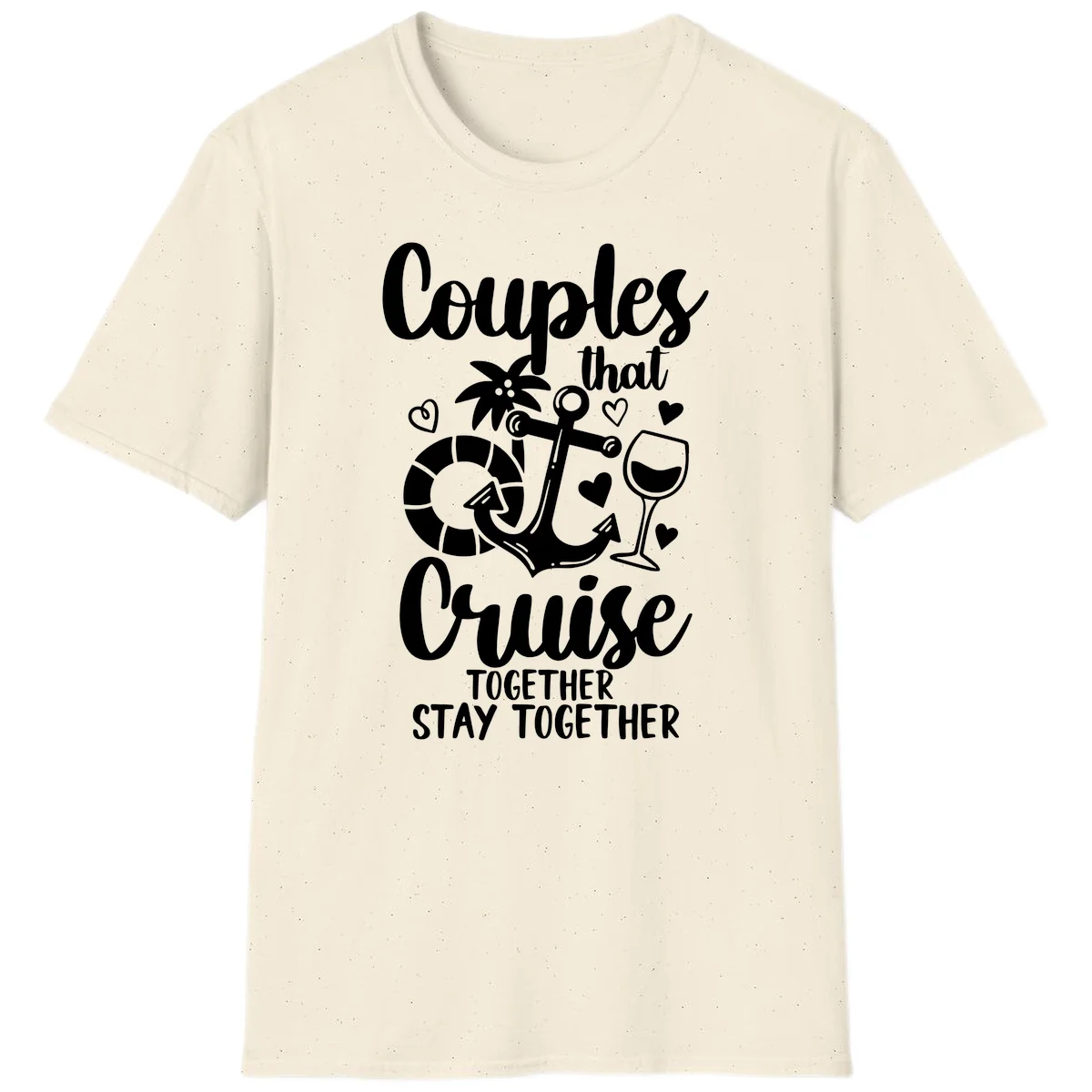 Couples That Cruise Together T-Shirt in Natural