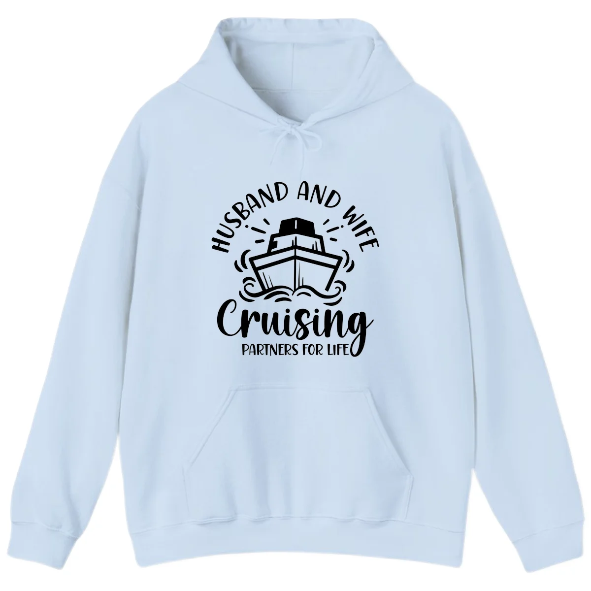 Husband And Wife Cruising Partners Hoodie in Light Blue