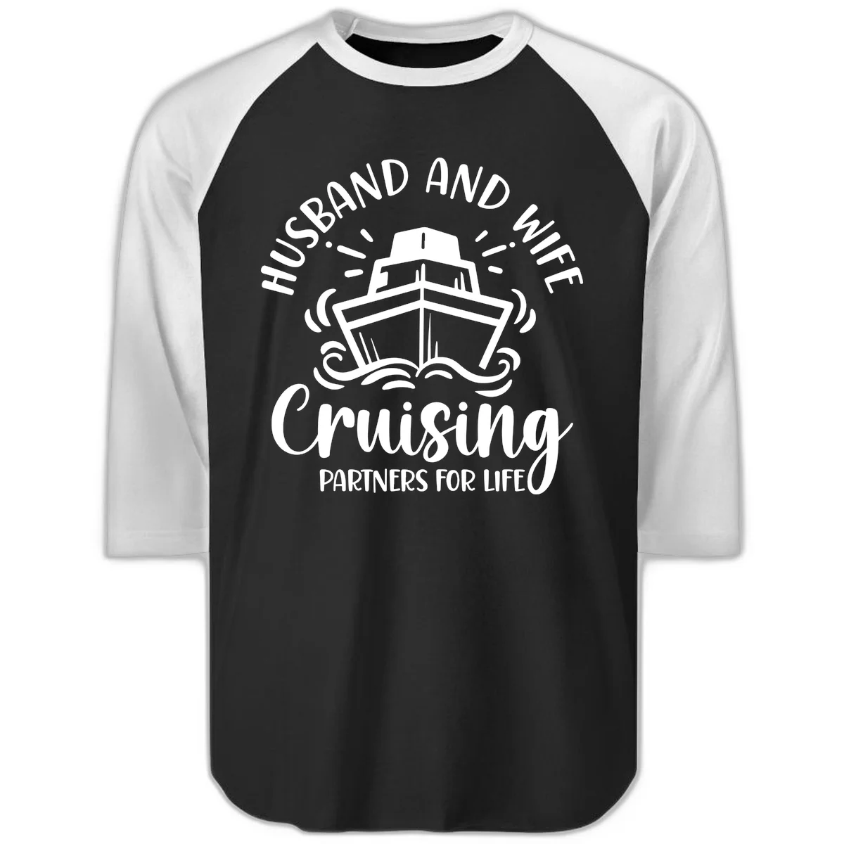 Husband And Wife Cruising Partners Raglan 3/4 in Black White