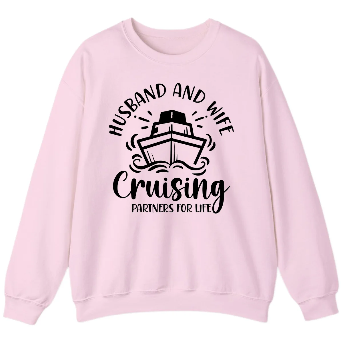 Husband And Wife Cruising Partners Sweatshirt in Light Pink