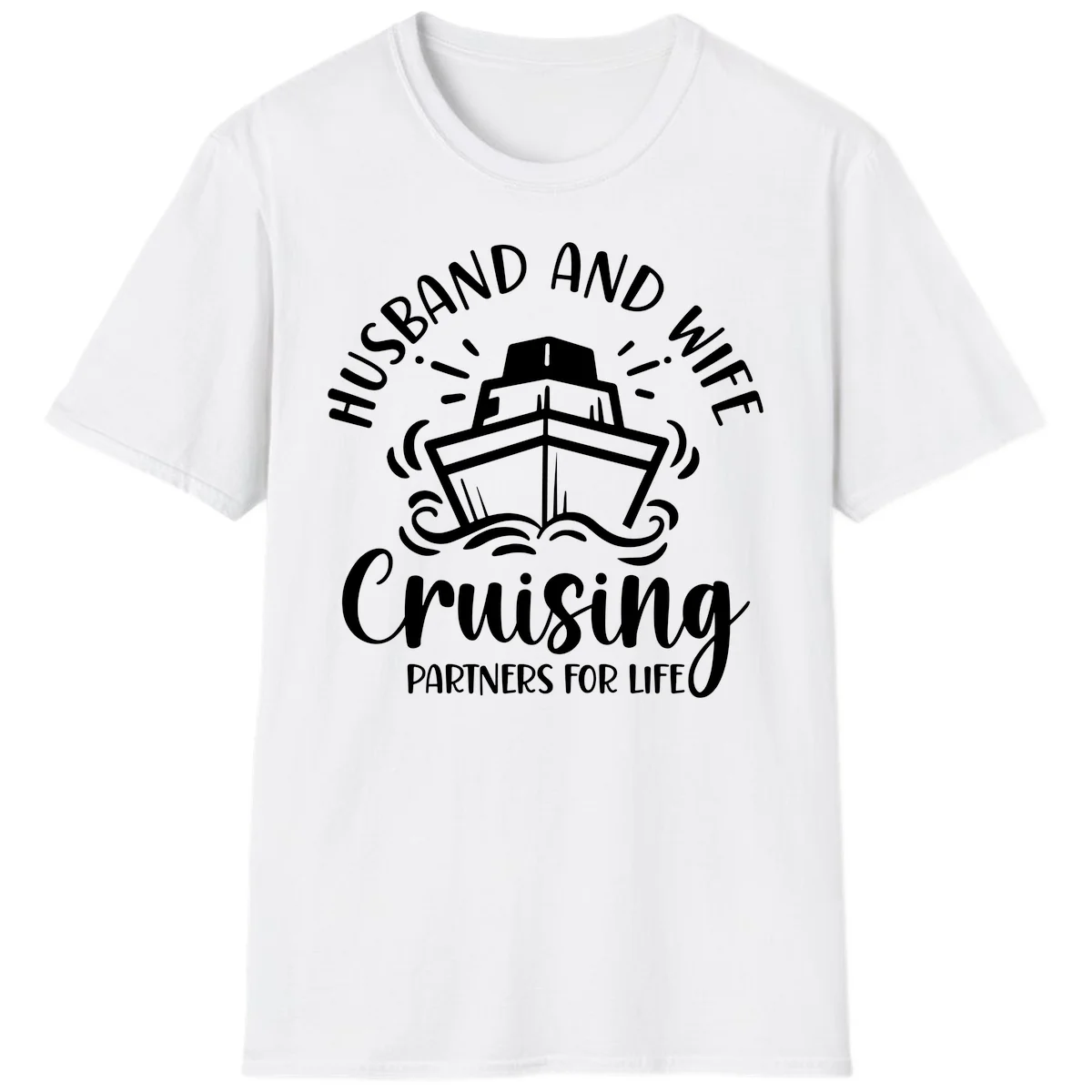 Husband And Wife Cruising Partners T-Shirt in White