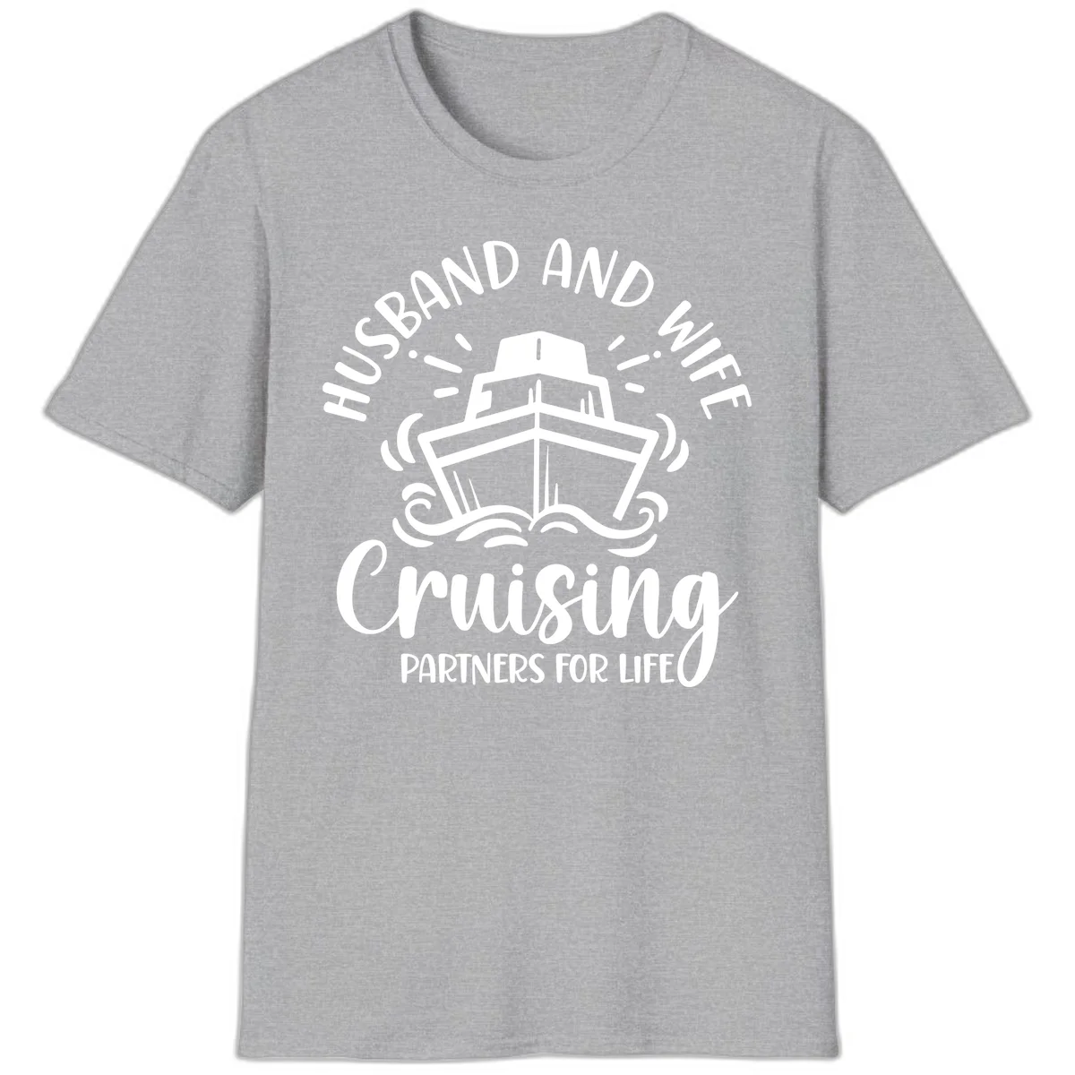 Husband And Wife Cruising Partners T-Shirt in Sport Grey