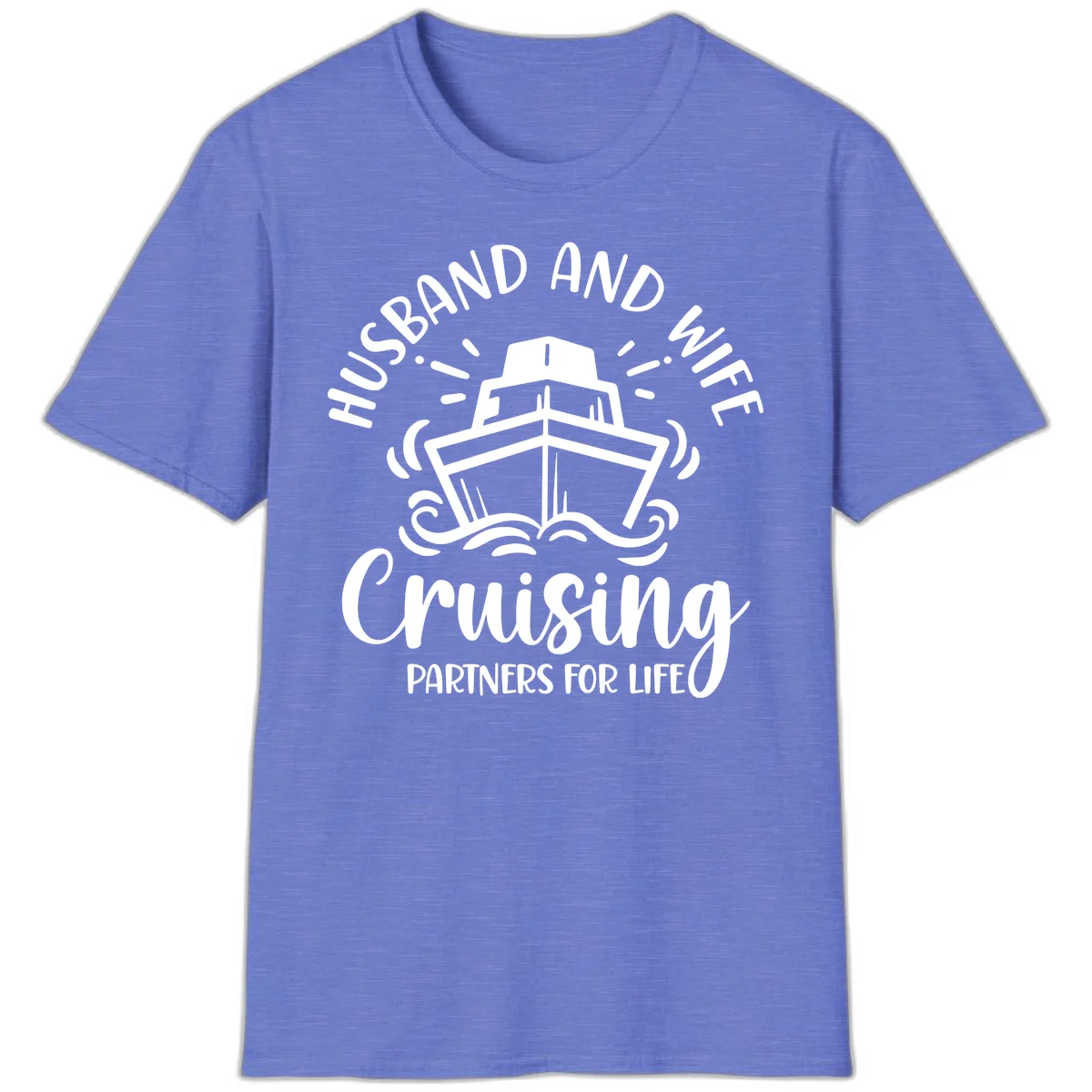 Husband And Wife Cruising Partners T-Shirt in Heather Royal