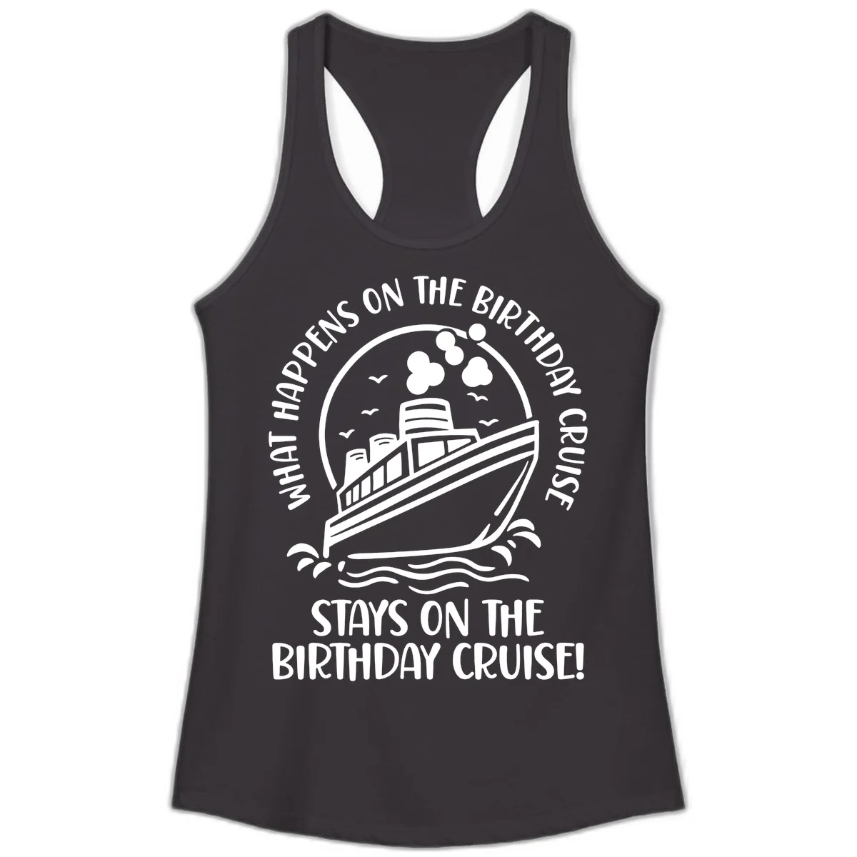 What Happens On The Birthday Cruise Ladies Tank in Black