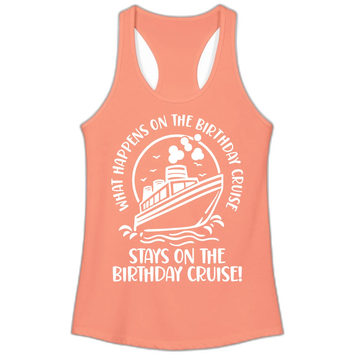 What Happens On The Birthday Cruise Ladies Tank in Solid Light Orange