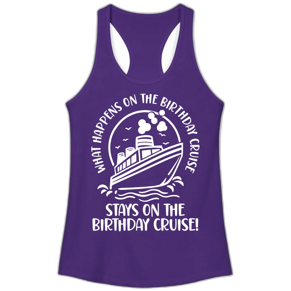 What Happens On The Birthday Cruise Ladies Tank in Solid Purple Rush