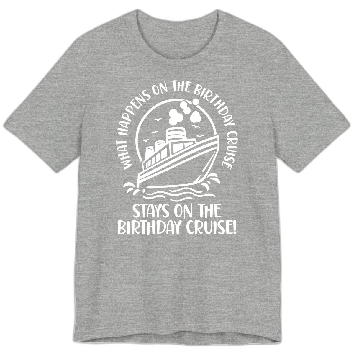 What Happens On The Birthday Cruise Premium T-Shirt in Athletic Heather