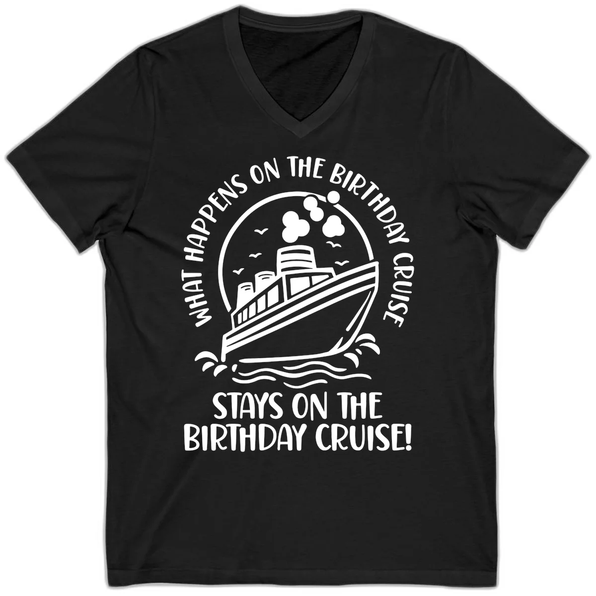 What Happens On The Birthday Cruise V-Neck in Black