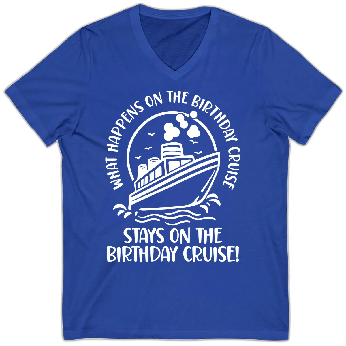 What Happens On The Birthday Cruise V-Neck in True Royal