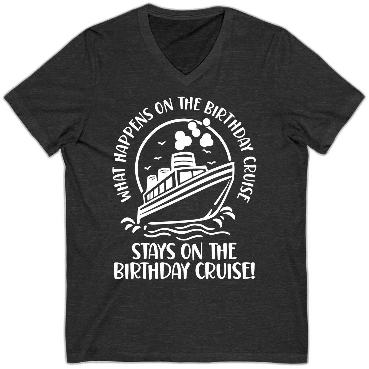 What Happens On The Birthday Cruise V-Neck in Dark Grey Heather