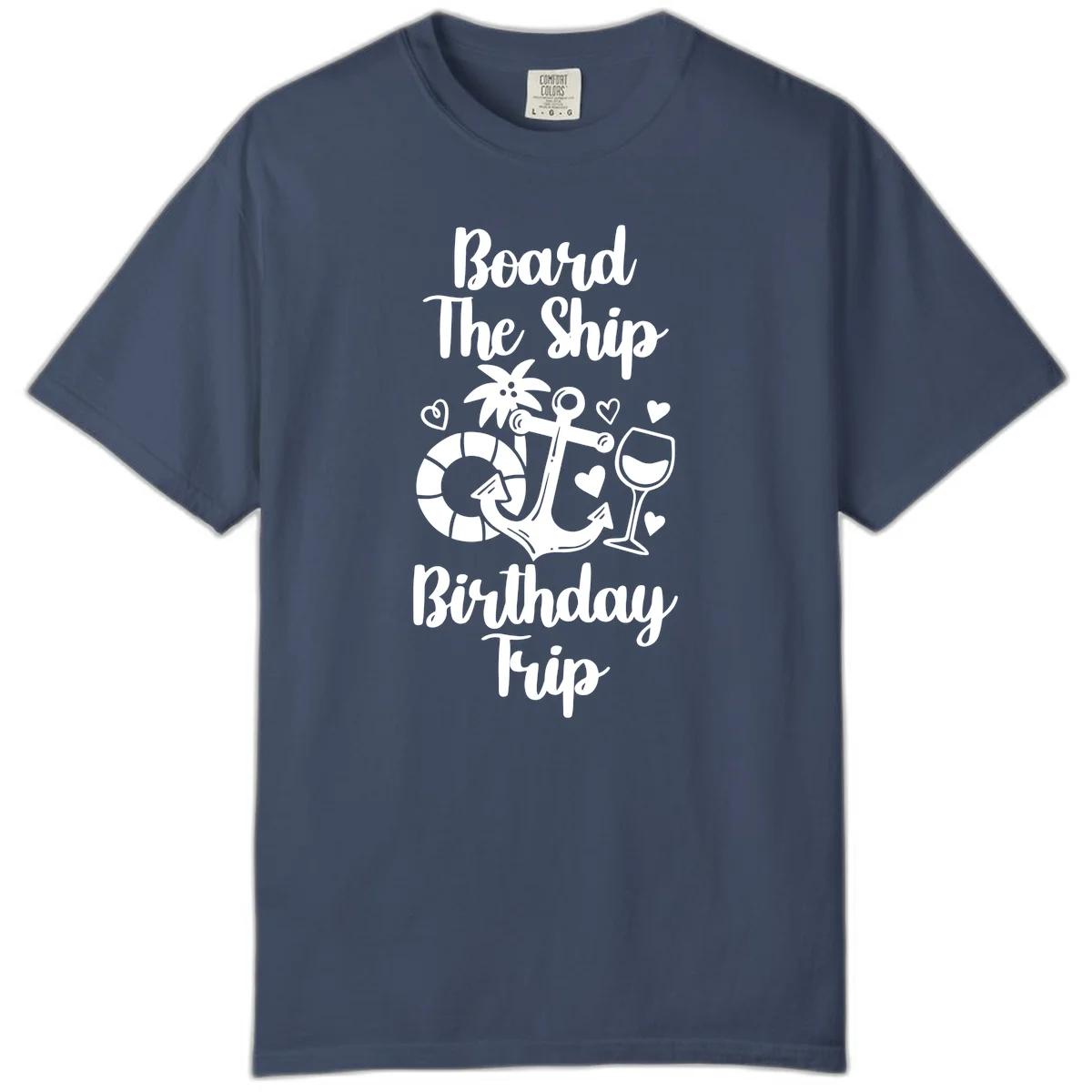 Board The Ship Birthday Trip Comfort Color in Midnight