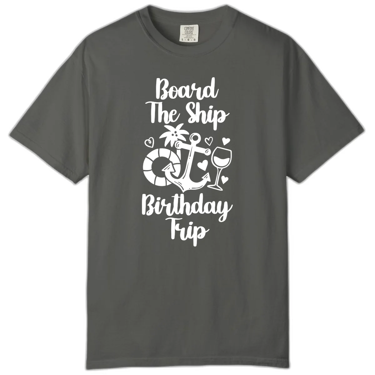 Board The Ship Birthday Trip Comfort Color in Pepper