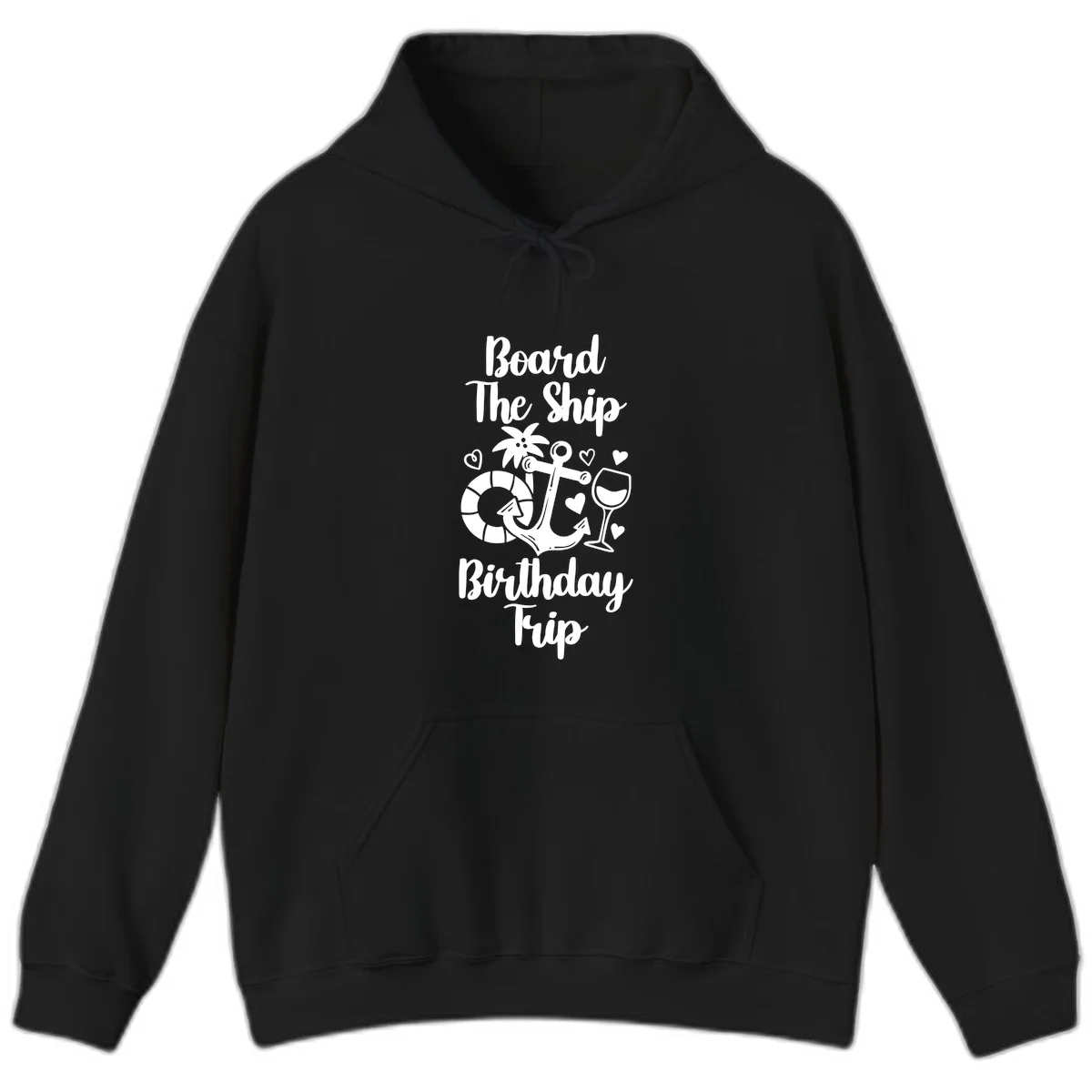 Board The Ship Birthday Trip Hoodie in Black
