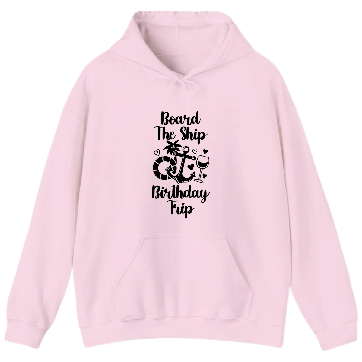 Board The Ship Birthday Trip Hoodie in Light Pink