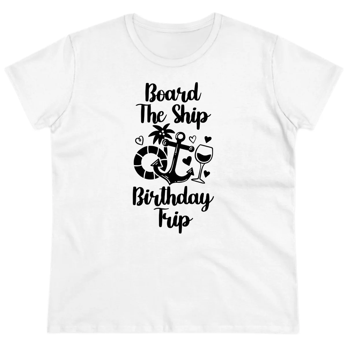 Board The Ship Birthday Trip Ladies Tee in White