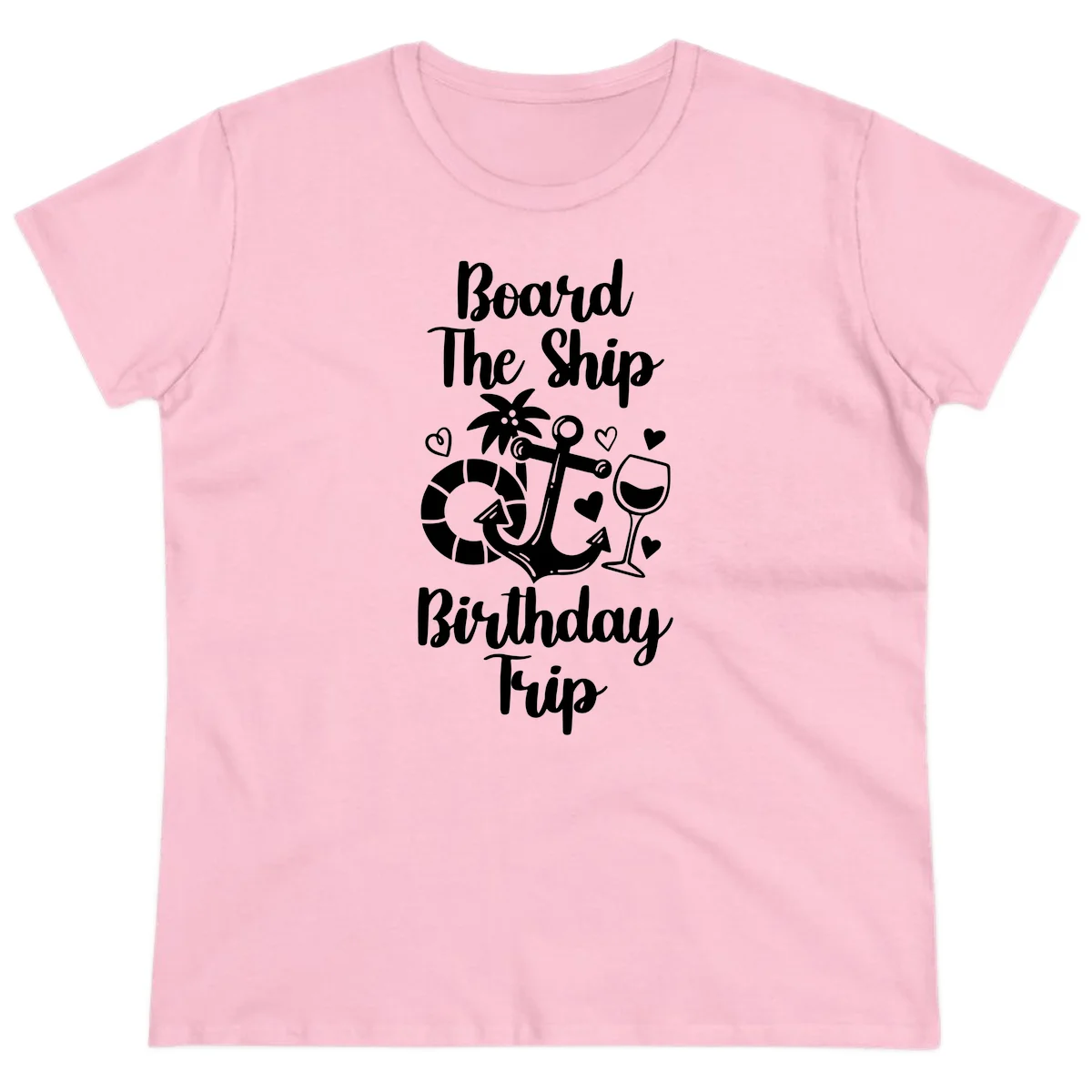 Board The Ship Birthday Trip Ladies Tee in Light Pink