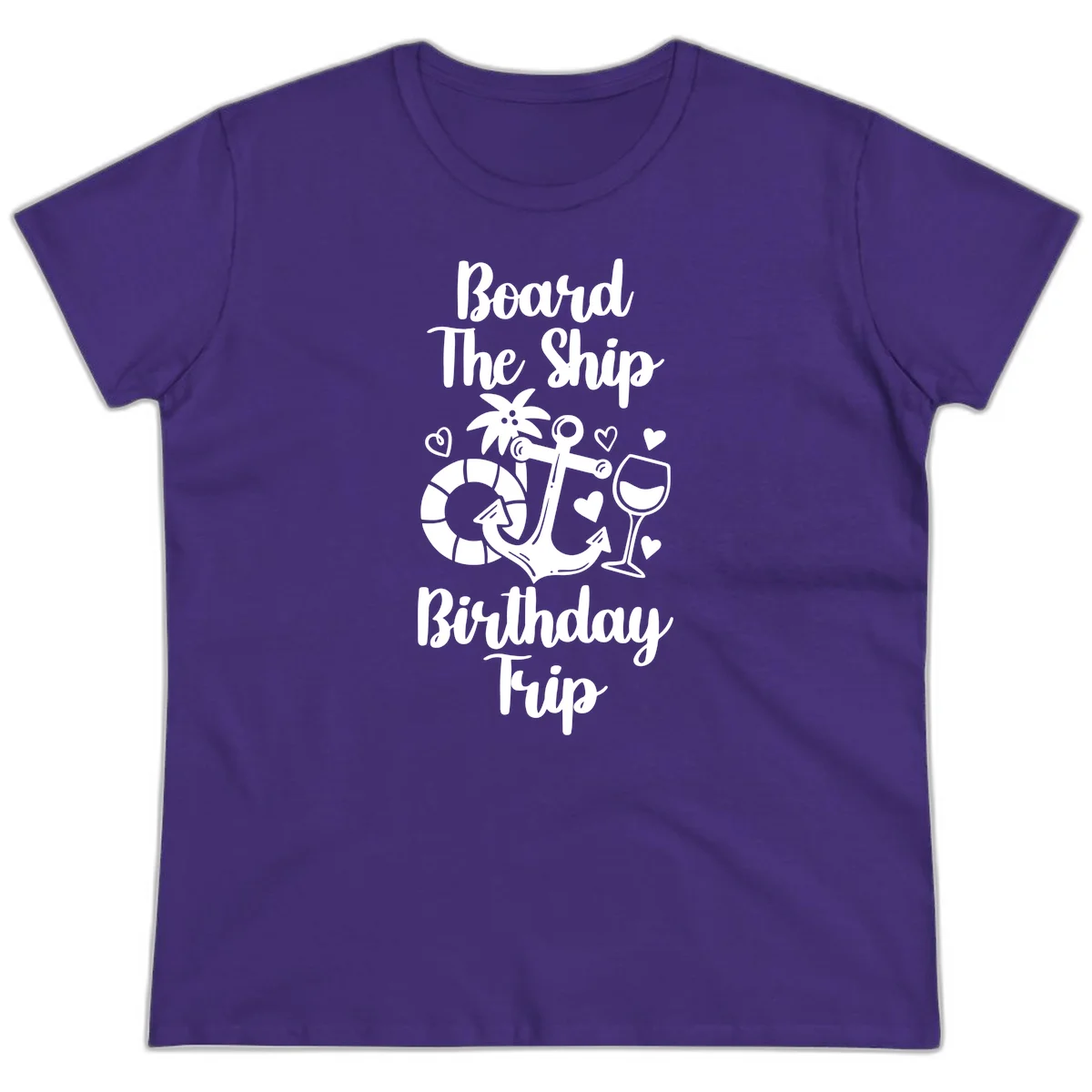 Board The Ship Birthday Trip Ladies Tee in Purple