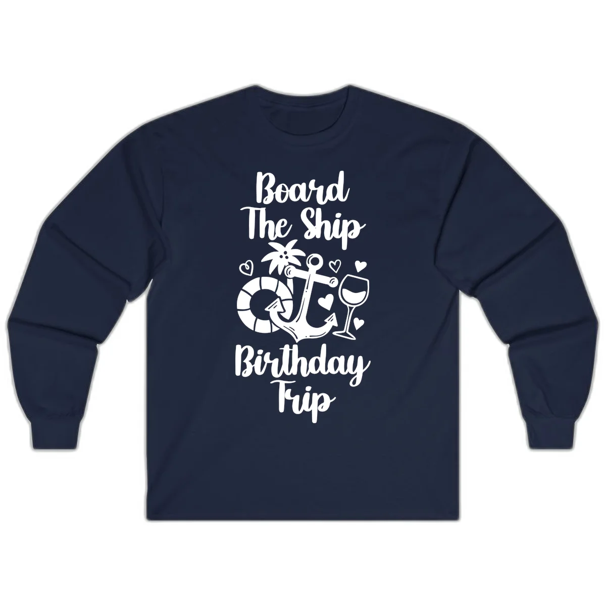 Board The Ship Birthday Trip Long Sleeve in Navy
