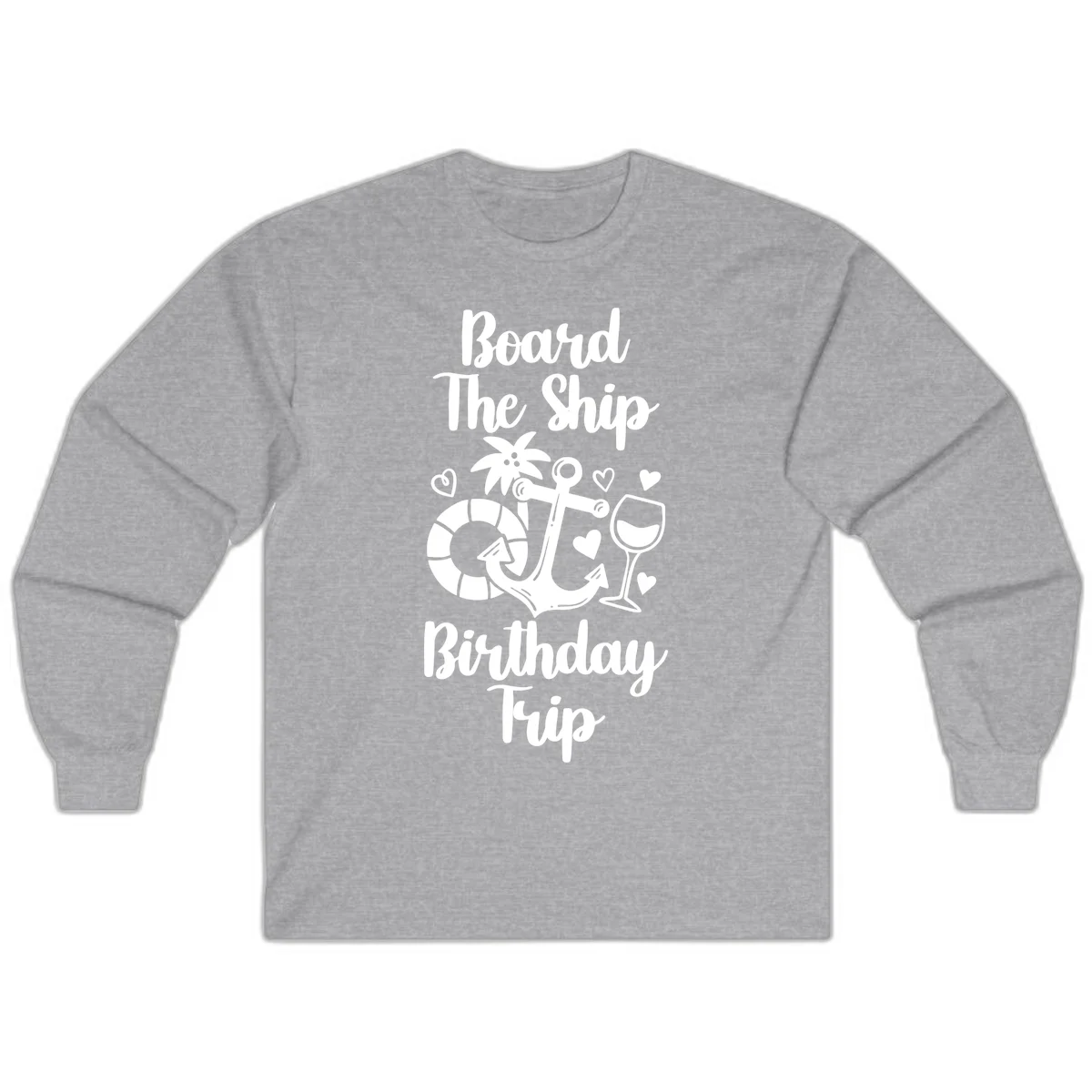 Board The Ship Birthday Trip Long Sleeve in Sport Grey