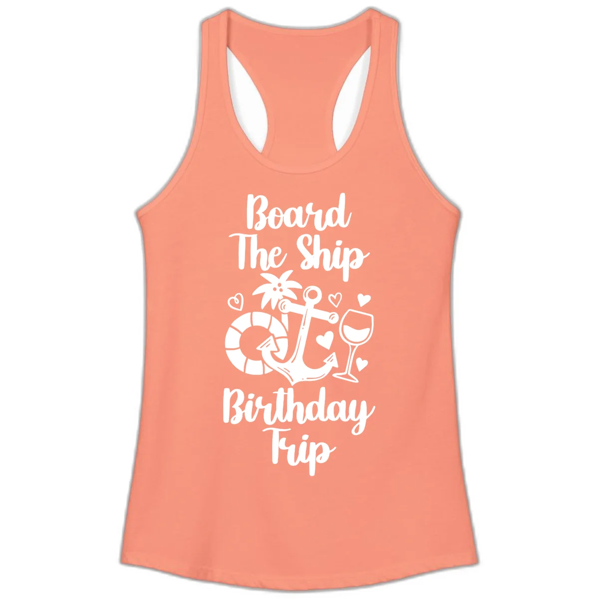 Board The Ship Birthday Trip Ladies Tank in Solid Light Orange