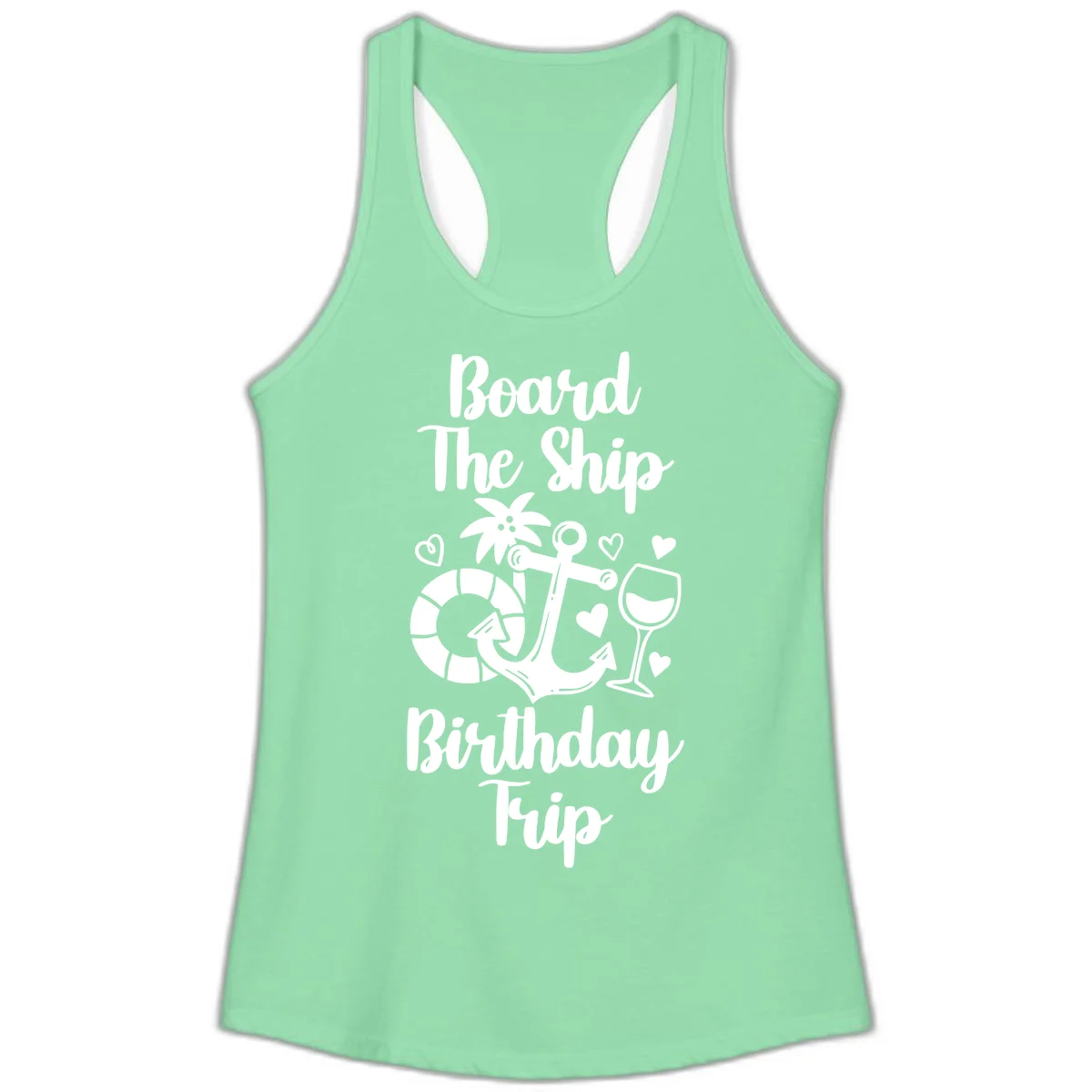 Board The Ship Birthday Trip Ladies Tank in Solid Mint