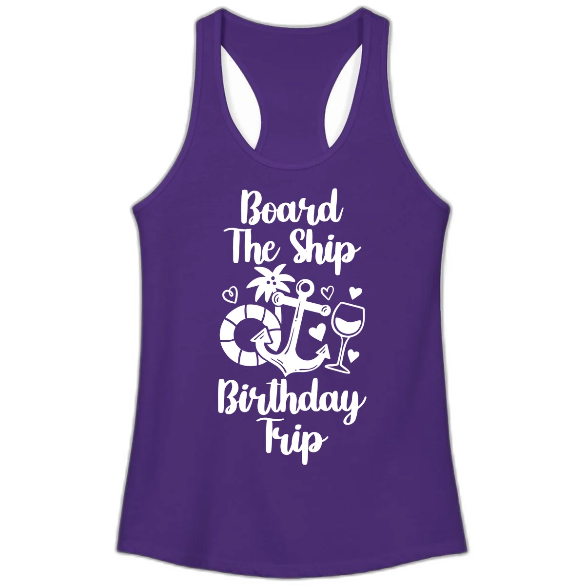 Board The Ship Birthday Trip Ladies Tank in Solid Purple Rush