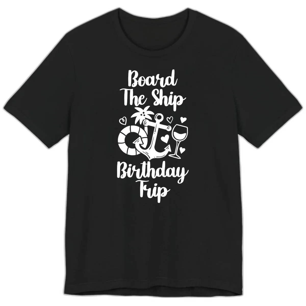 Board The Ship Birthday Trip Premium T-Shirt in Black