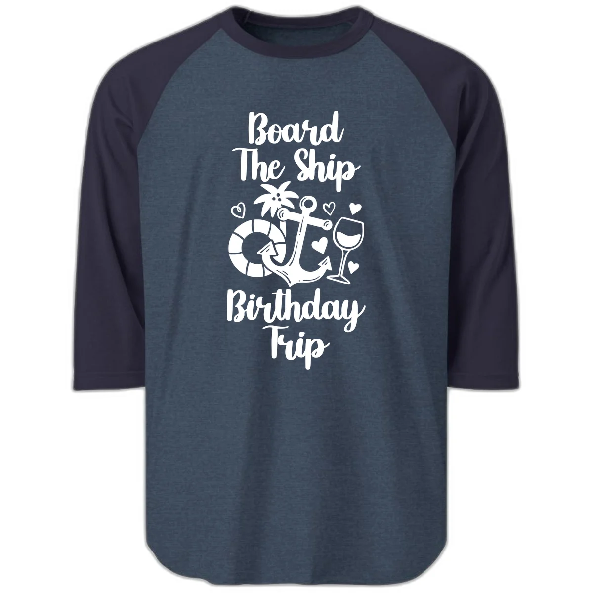 Board The Ship Birthday Trip Raglan 3/4 in Heather Denim Navy
