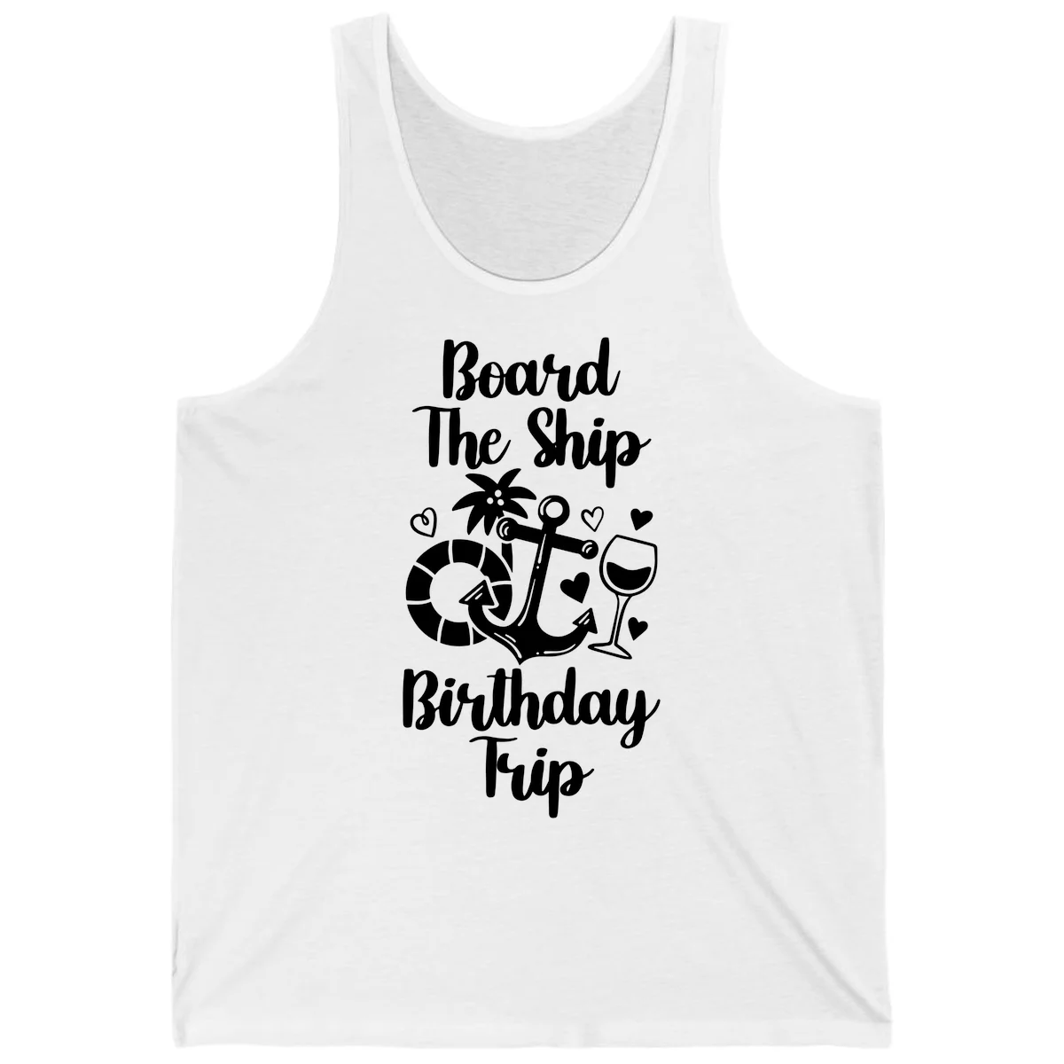 Board The Ship Birthday Trip Tank in White