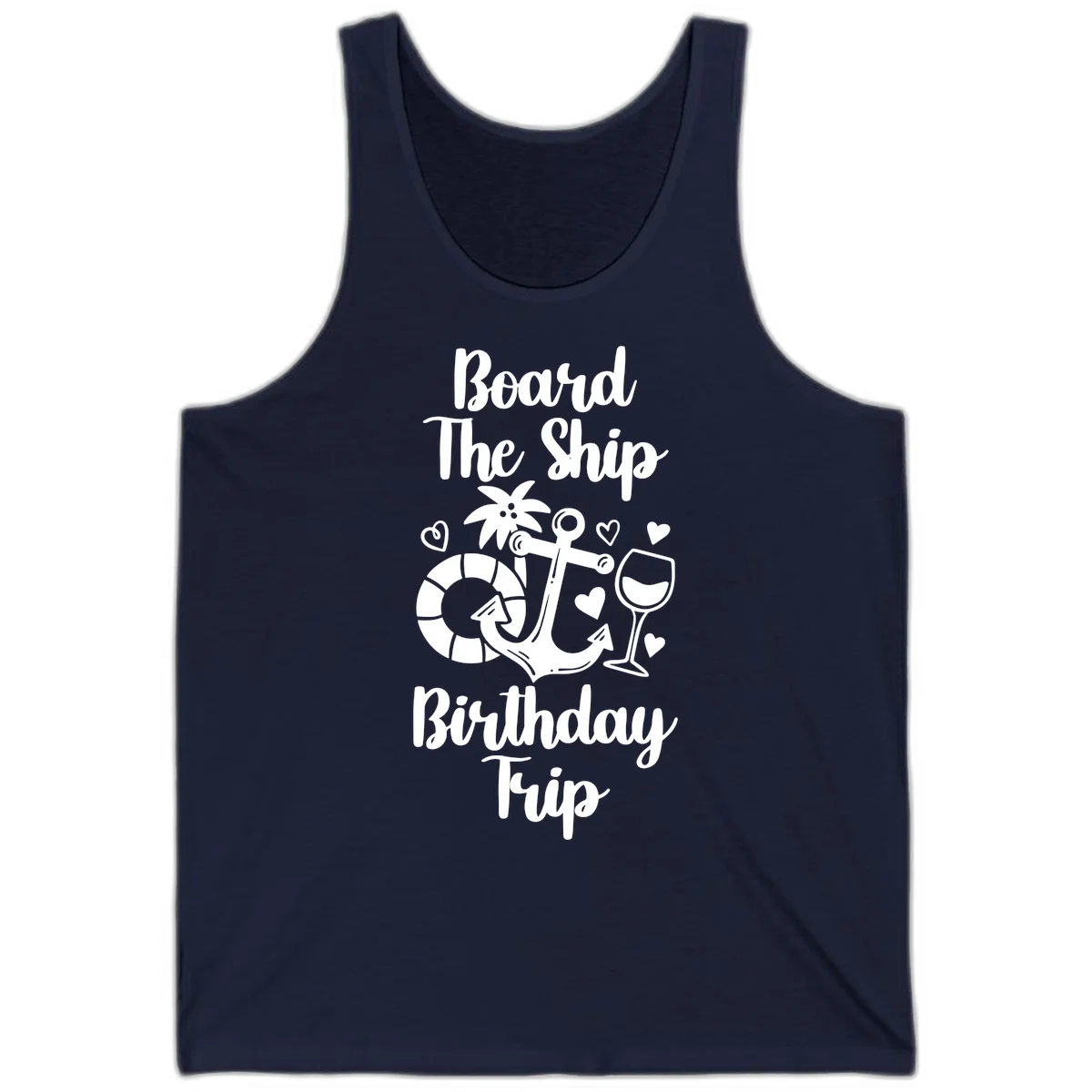Board The Ship Birthday Trip Tank in Navy