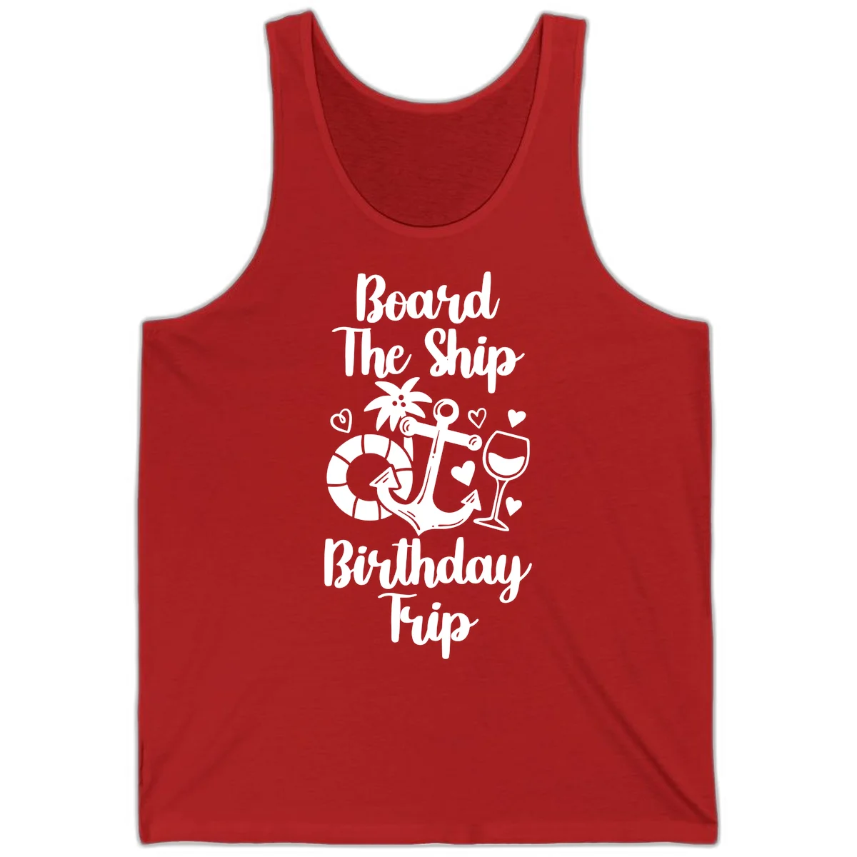 Board The Ship Birthday Trip Tank in Red