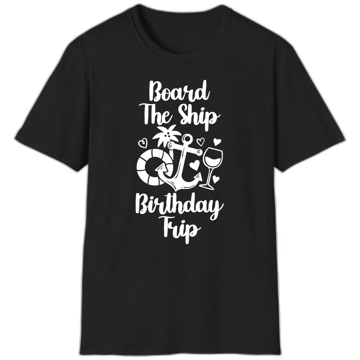 Board The Ship Birthday Trip T-Shirt in Black