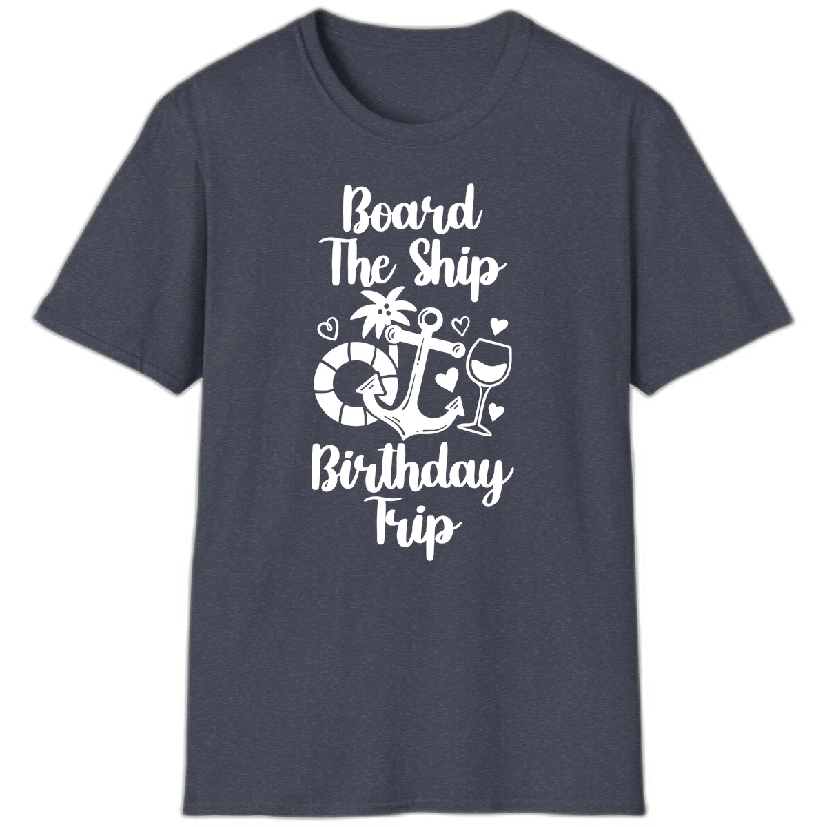 Board The Ship Birthday Trip T-Shirt in Heather Navy