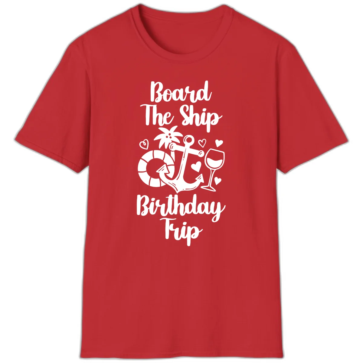 Board The Ship Birthday Trip T-Shirt in Red