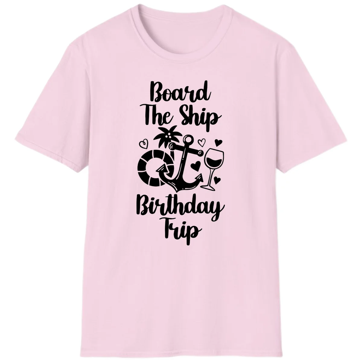 Board The Ship Birthday Trip T-Shirt in Light Pink