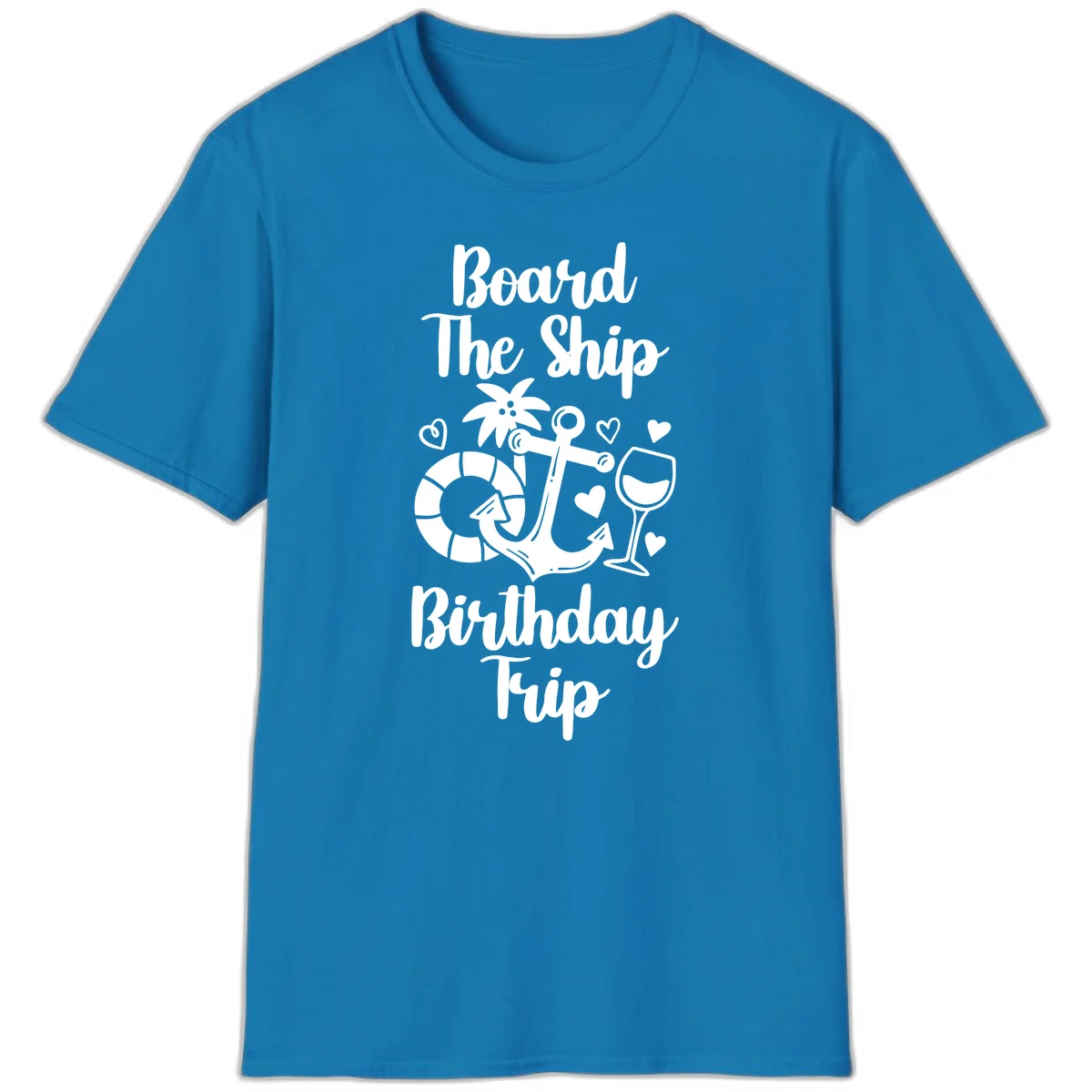 Board The Ship Birthday Trip T-Shirt in Sapphire
