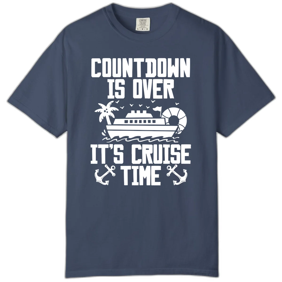 Countdown Is Over It's Cruise Time Comfort Color in Midnight