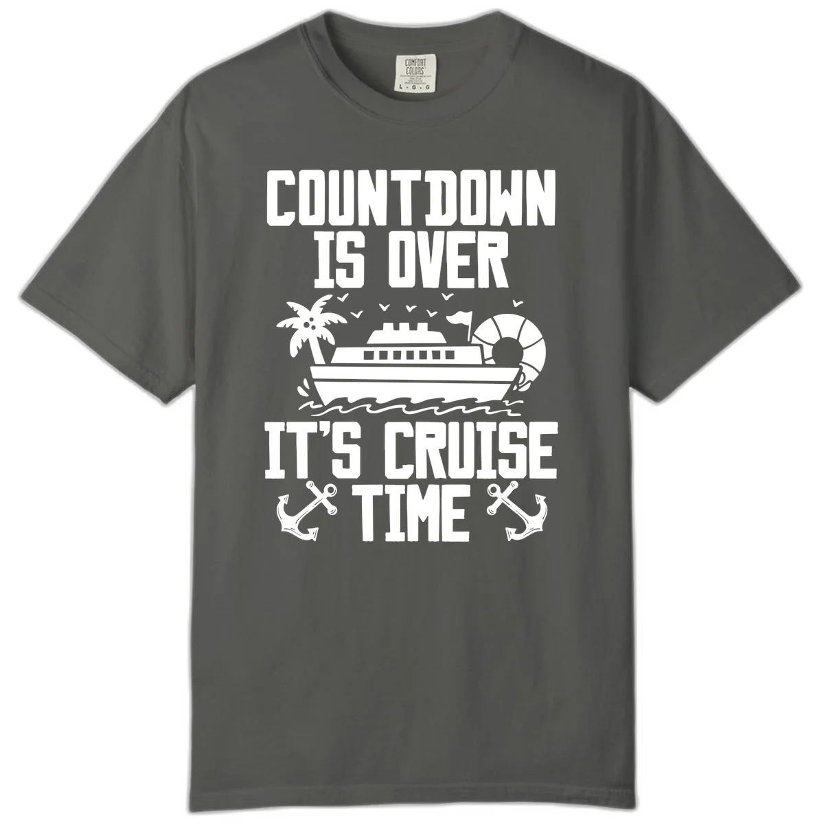 Countdown Is Over It's Cruise Time Comfort Color in Pepper