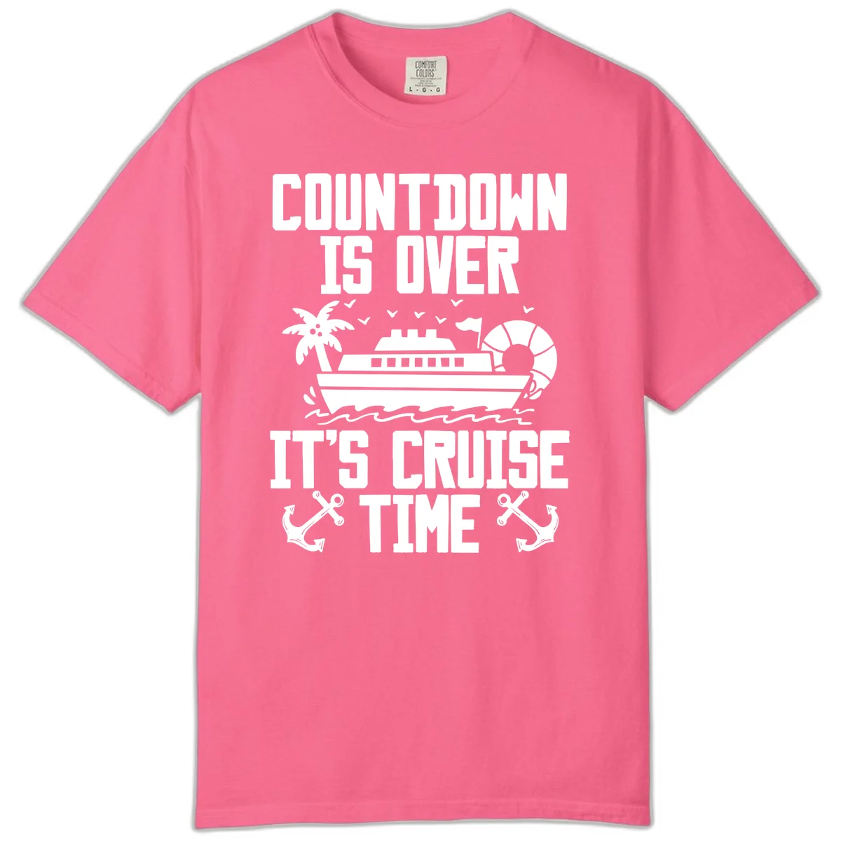 Countdown Is Over It's Cruise Time Comfort Color in Crunchberry