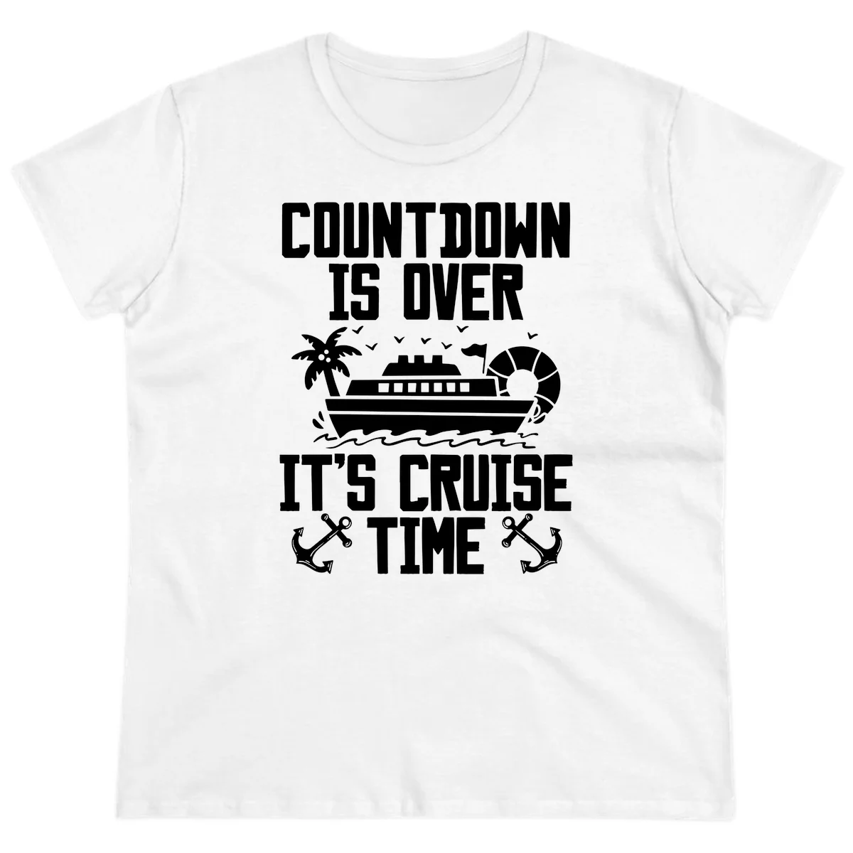 Countdown Is Over It's Cruise Time Ladies Tee in White