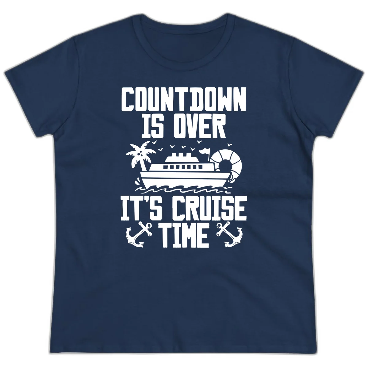 Countdown Is Over It's Cruise Time Ladies Tee in Navy