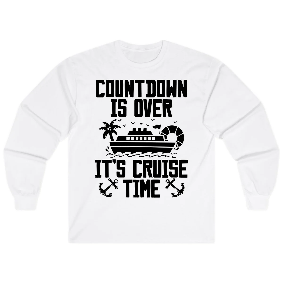 Countdown Is Over It's Cruise Time Long Sleeve in White
