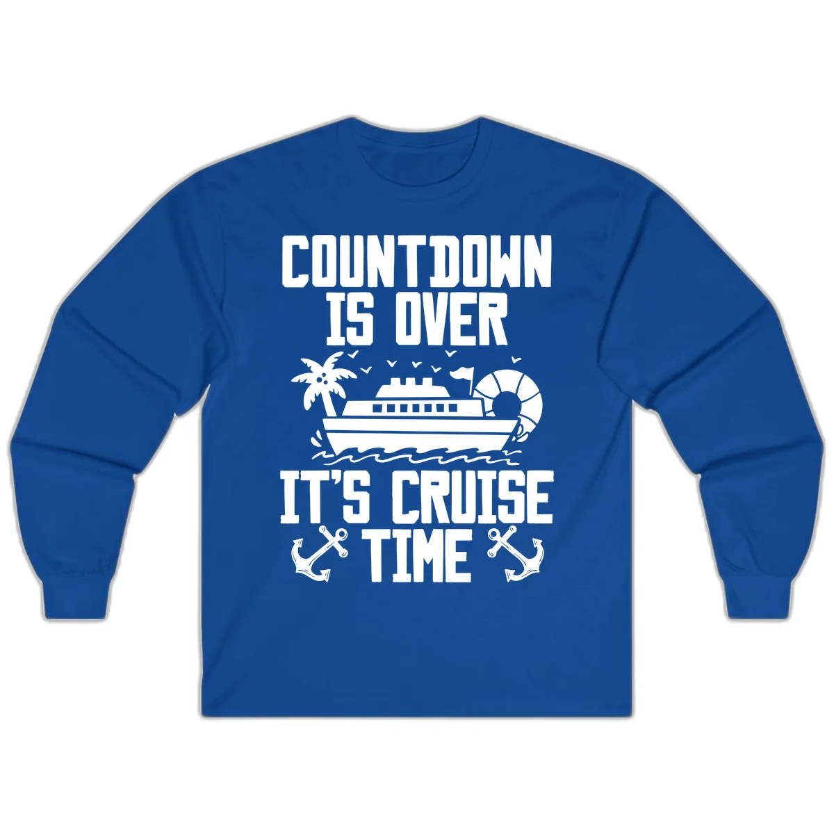 Countdown Is Over It's Cruise Time Long Sleeve in Royal