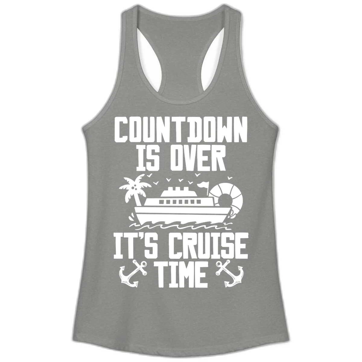 Countdown Is Over It's Cruise Time Ladies Tank in Heather Grey