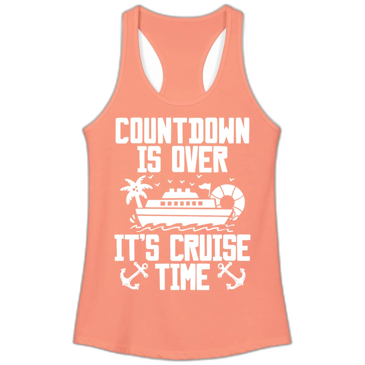 Countdown Is Over It's Cruise Time Ladies Tank in Solid Light Orange